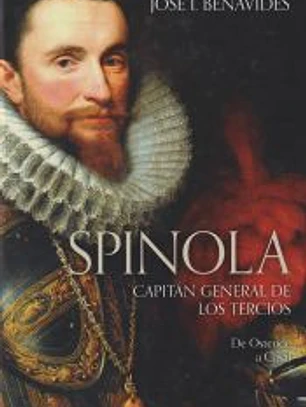 Spinola. Capitán general de los Tercios