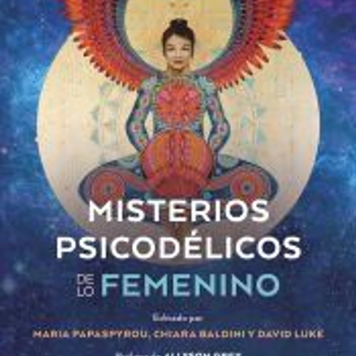 Misterios psicodélicos de lo femenino 1