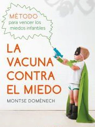La vacuna contra el miedo