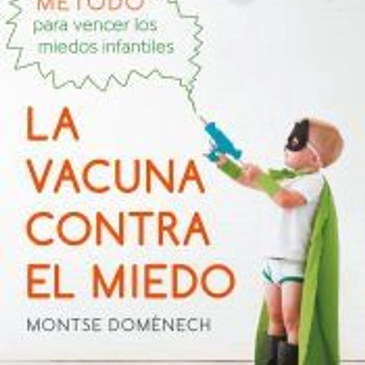 La vacuna contra el miedo 1