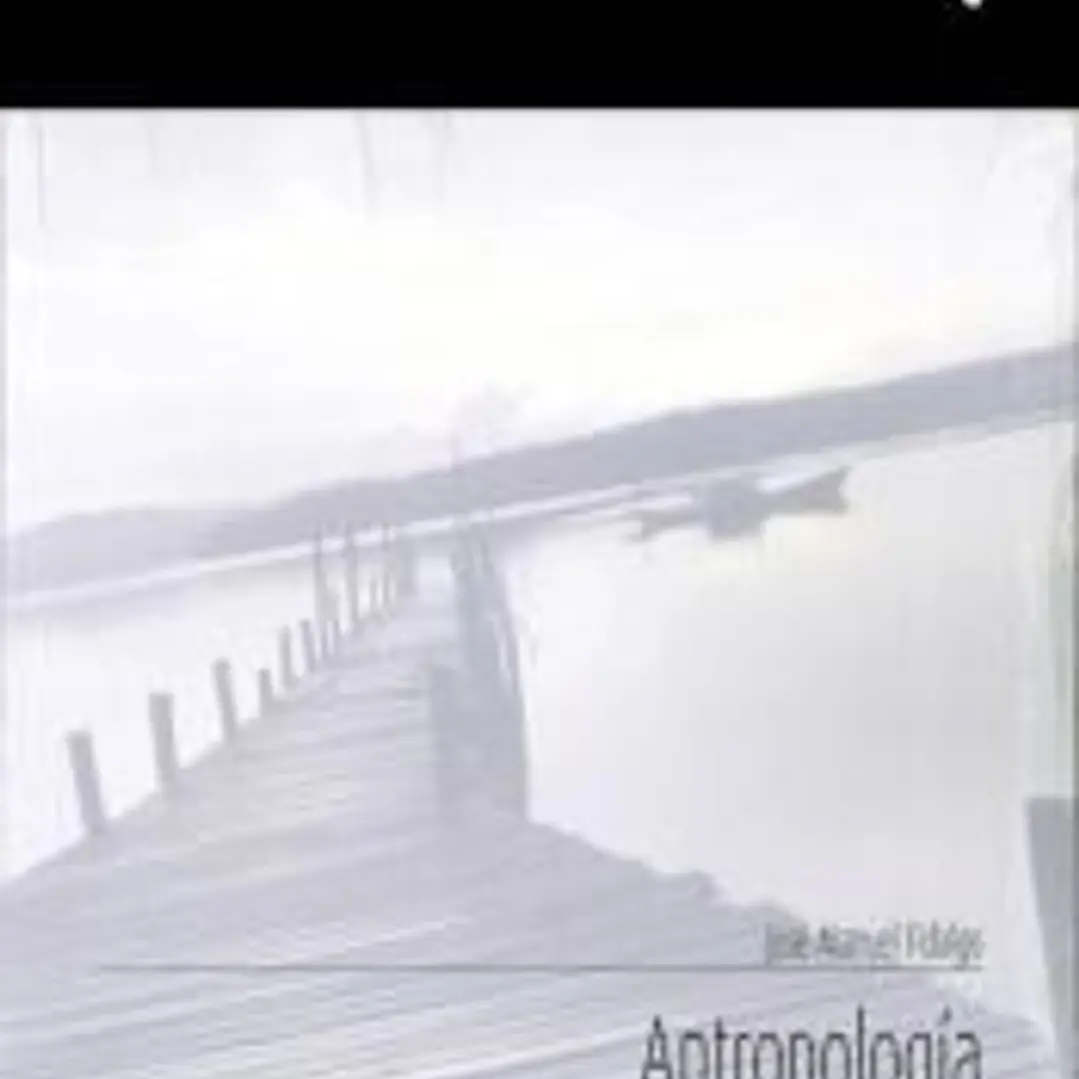 Antropología. Para entender al ser humano 1