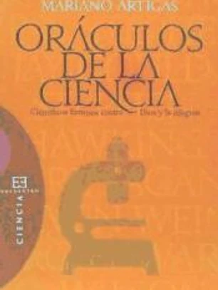 Oráculos de la ciencia: científicos famosos contra Dios y la religión