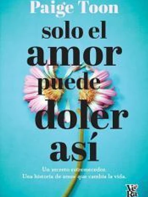Solo el amor puede doler así