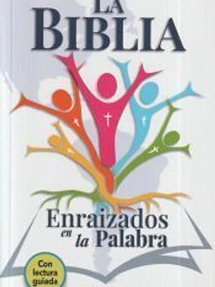 LA BIBLIA ENRAIZADOS EN LA PALABRA