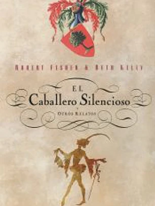 CABALLERO SILENCIOSO, EL