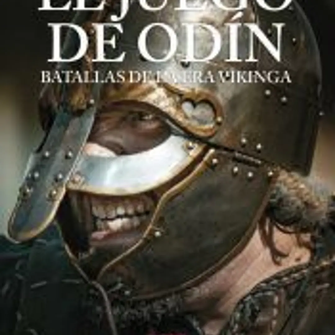 El juego de Odín. Batallas de la era vikinga 1