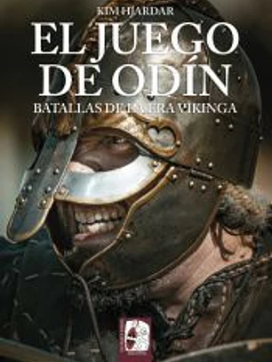 El juego de Odín. Batallas de la era vikinga