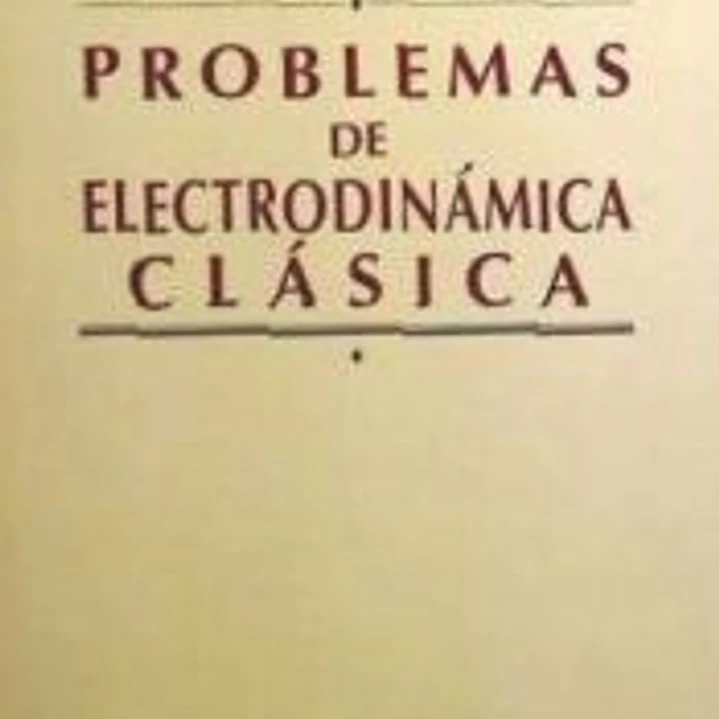 Problemas de electrodinámica clásica 1