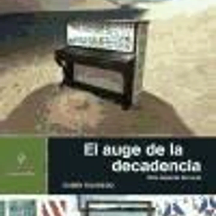 El auge de la decadencia: otra historia del arte 1