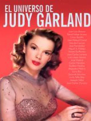 EL UNIVERSO DE JUDY GARLAND