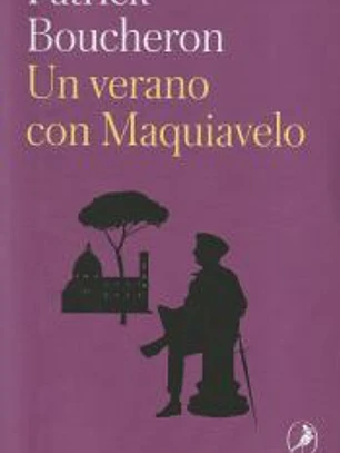 Un verano con Maquiavelo