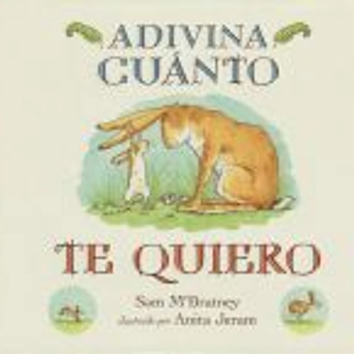 Adivina cuánto te quiero 1