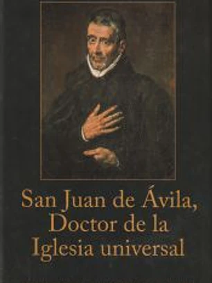 San Juan de Ávila, doctor de la Iglesia universal