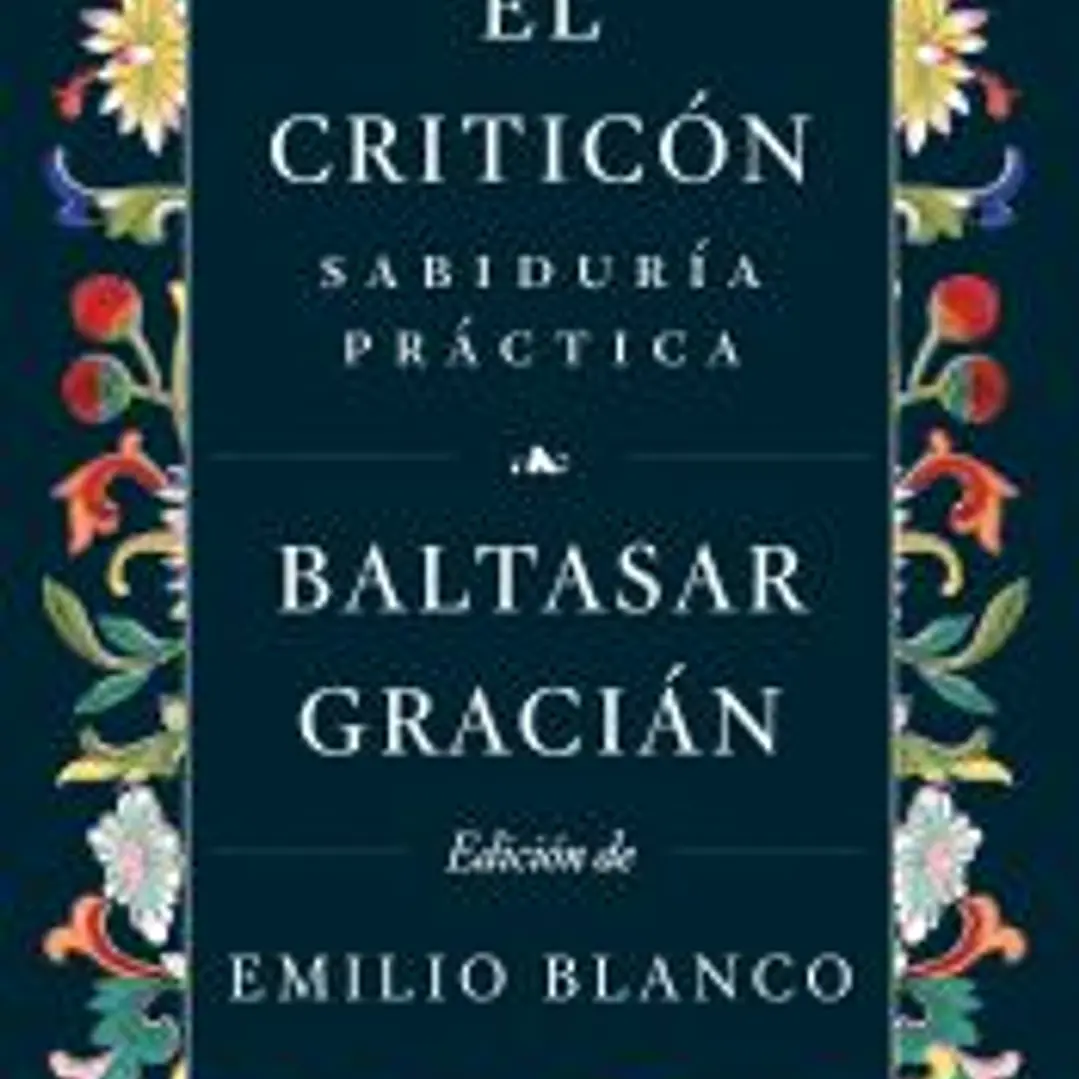 El Criticón: sabiduría práctica 1