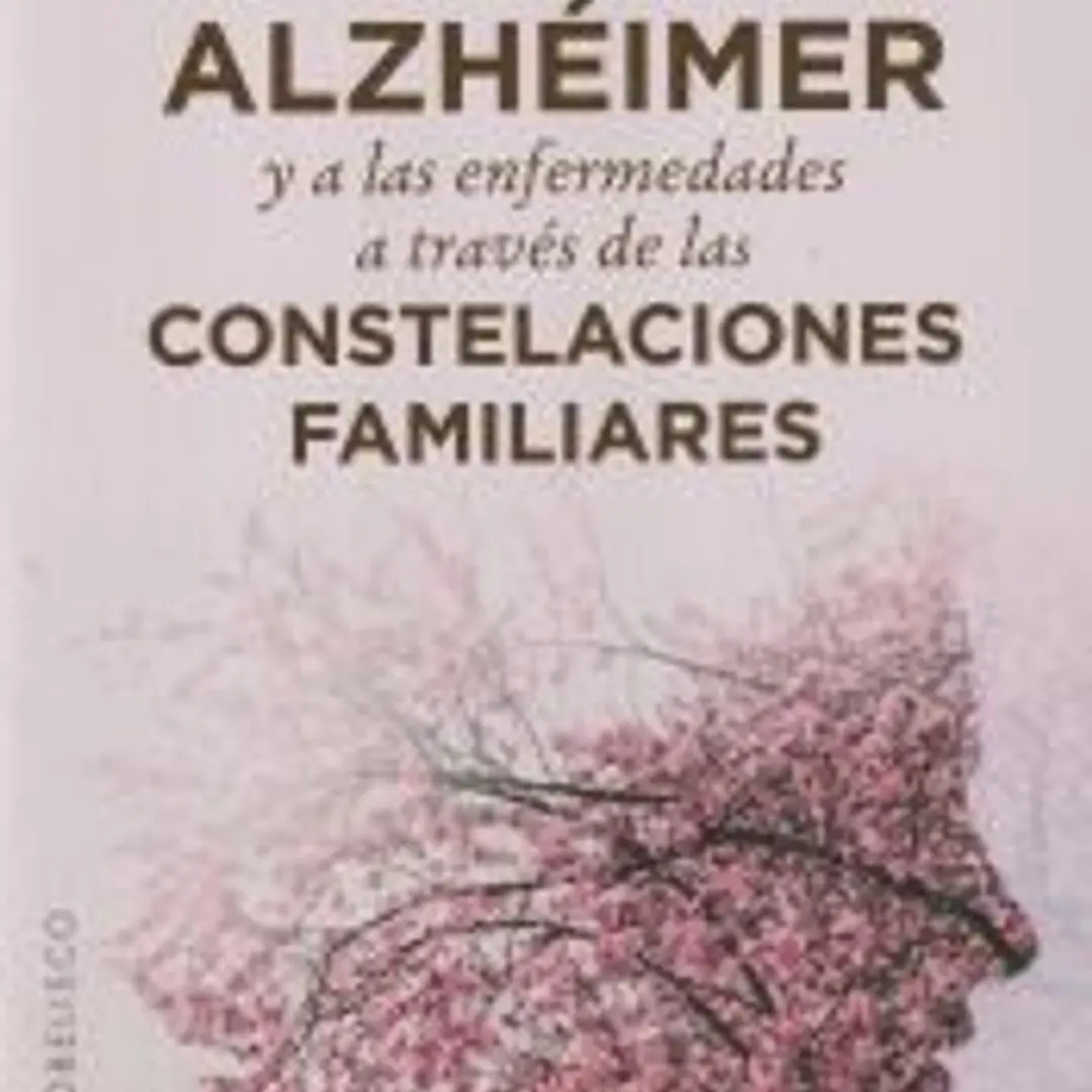 Mirada al alzheimer y enfermedades a través de constelaciones familiares 1