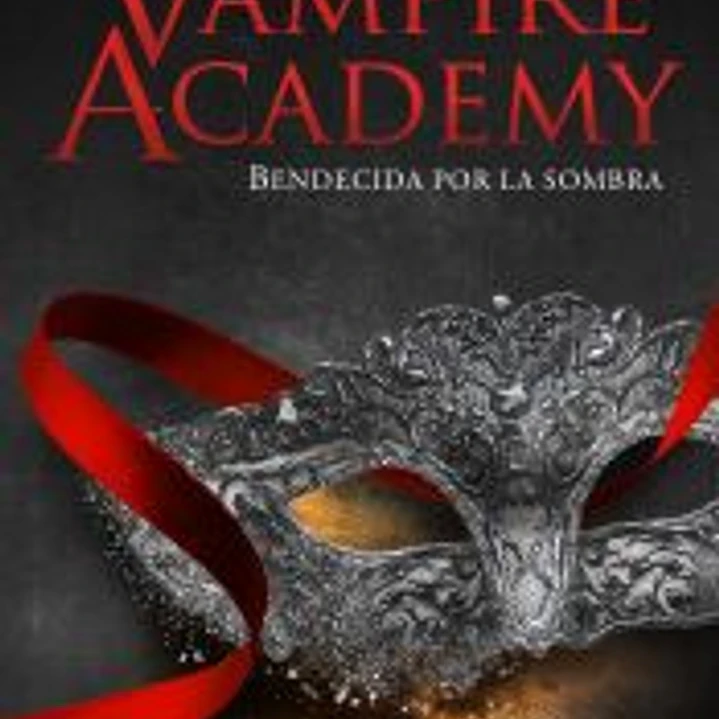 Vampire Academy: Bendecida por la sombra 1