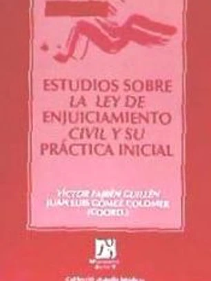 Estudios sobre la ley de enjuiciamiento civil y su práctica inicial
