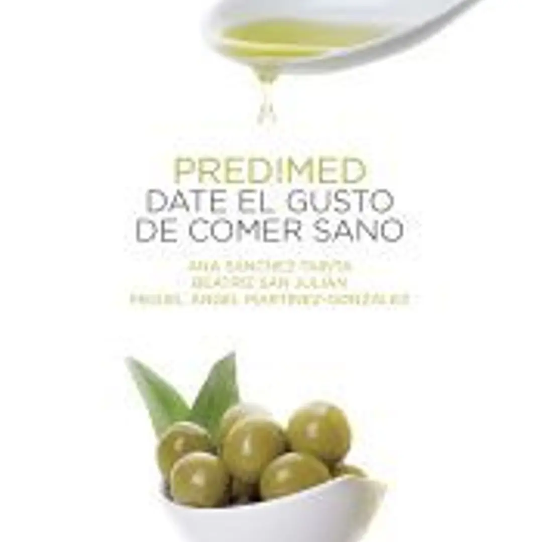 Predimed. Date el gusto de comer sano: Prevención con Dieta Mediterránea 1