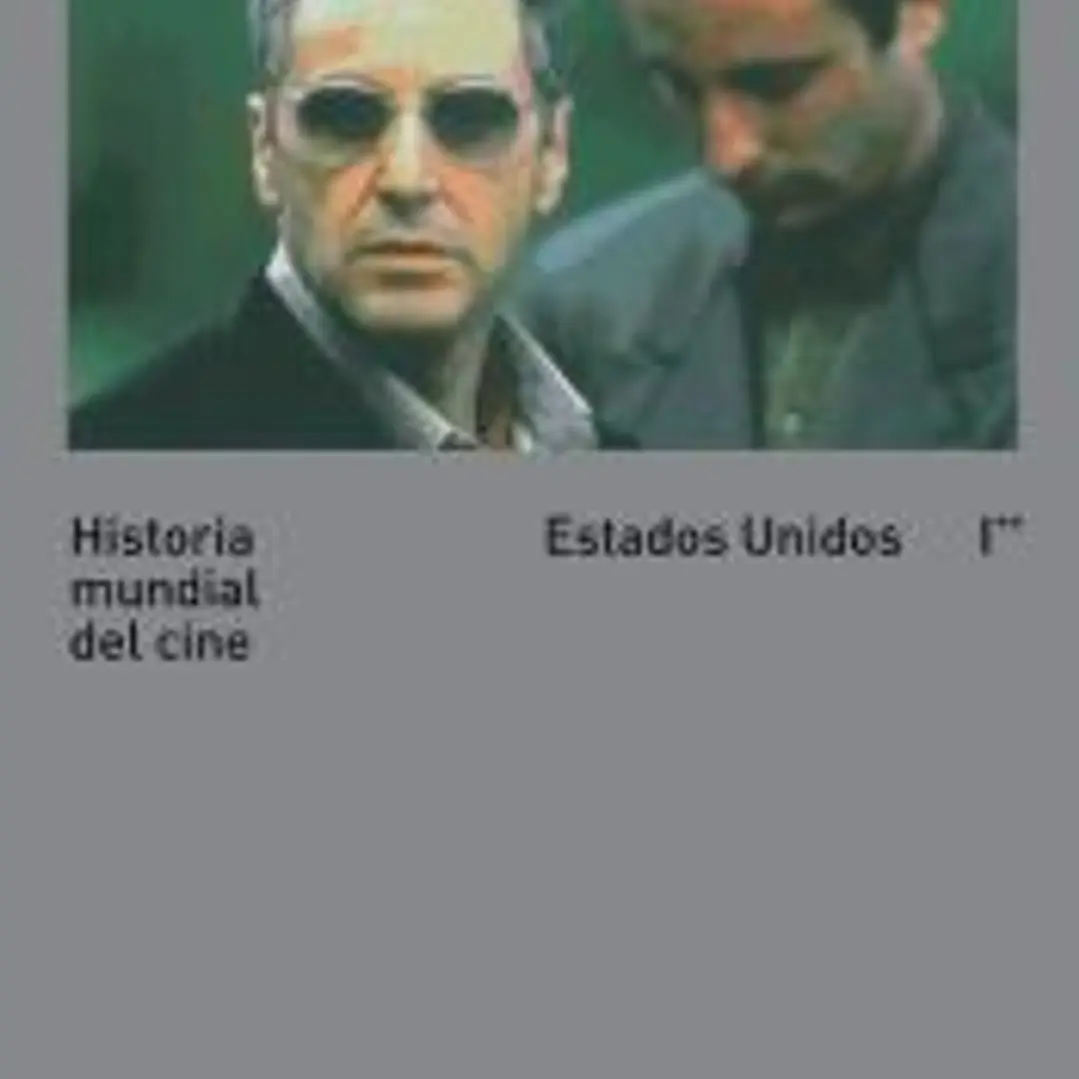 Historia mundial del cine I. II : Estados Unidos 1