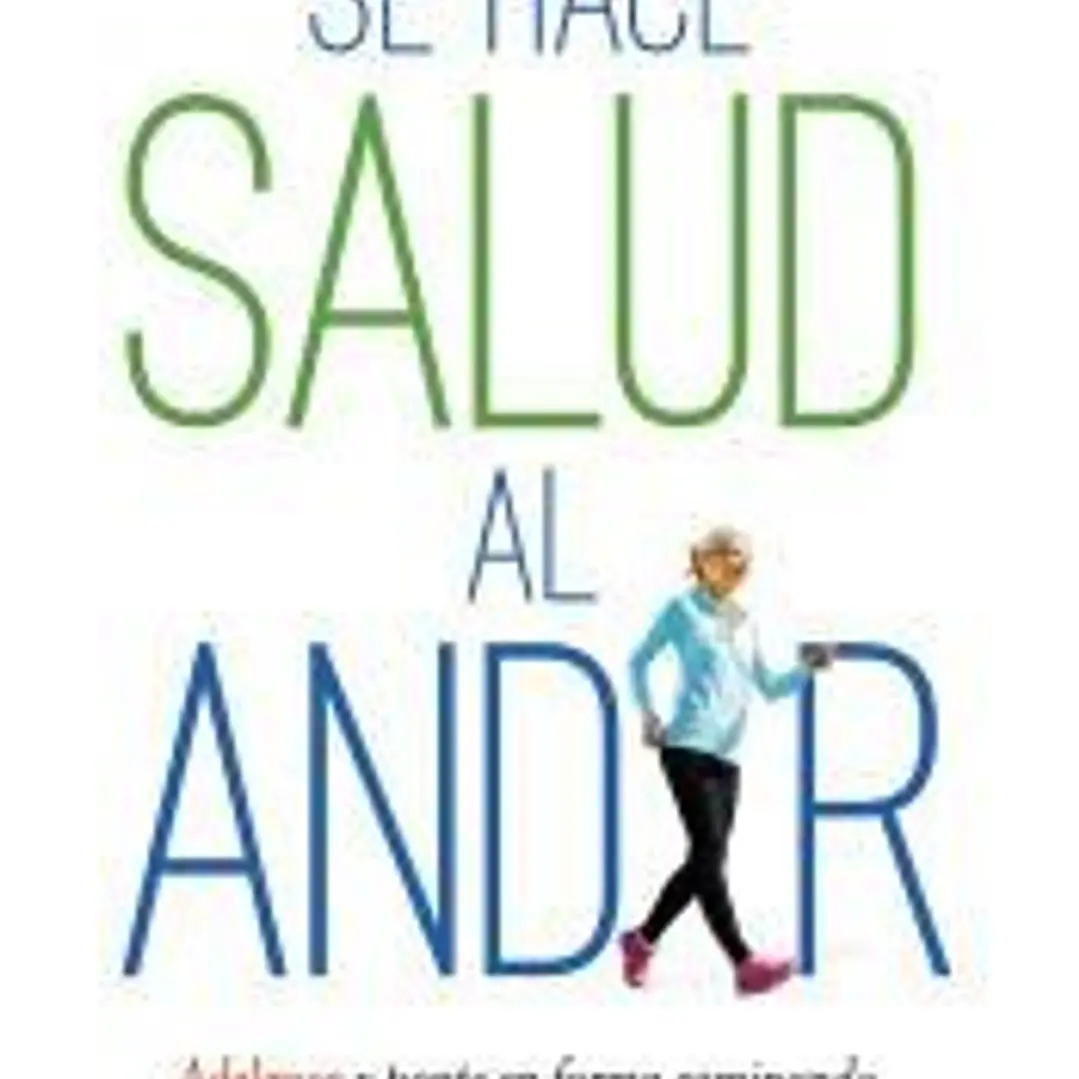 Se hace salud al andar 1