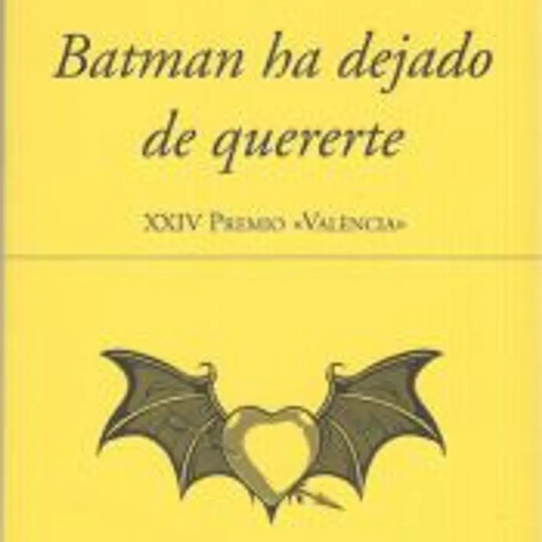 BATMAN HA DEJADO DE QUERERTE 1