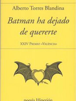 BATMAN HA DEJADO DE QUERERTE