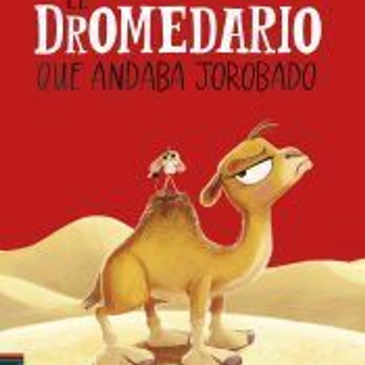 El dromedario que andaba jorobado 1