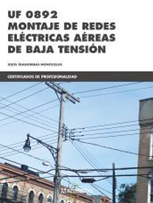 UF 0892 MONTAJE DE REDES ELECTRICAS AEREAS DE BAJA TENSION