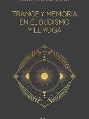 Trance y memoria en el budismo y el yoga