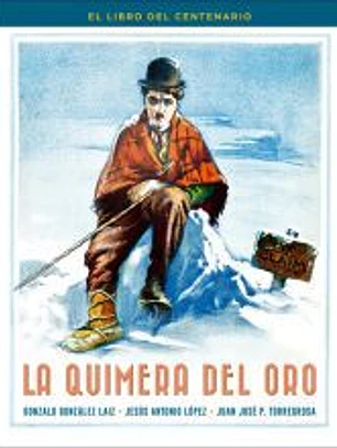 QUIMERA DEL ORO. EL LIBRO DEL CENTENARIO, LA