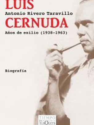 Luis Cernuda : años de exilio, 1938-1963