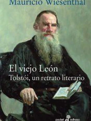 EL VIEJO LEÓN. Tolstoi, un retrato literario