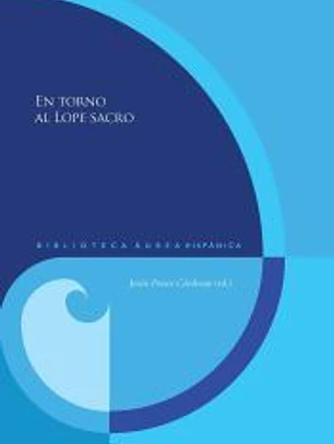 EN TORNO AL LOPE SACRO