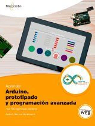 Aprender Arduino, prototipado y programación avanzada con 100 ejercicios