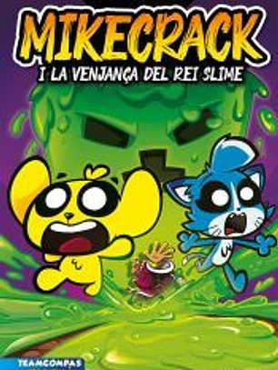 Las Perrerías de Mike 3. La venjança del rei Slime