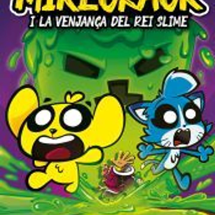 Las Perrerías de Mike 3. La venjança del rei Slime 1