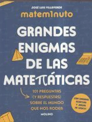 Matem1nuto. Grandes enigmas de las matemáticas (Colección Grandes enigmas)