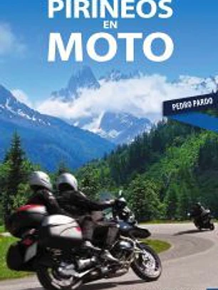 Alpes y Pirineos en moto