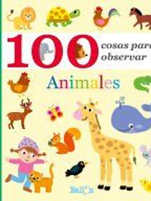 100 cosas para observar - Animales