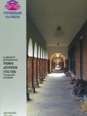 El arquitecto norteamericano Thomas Jefferson (1743-1826) y su relación con España