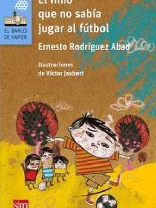 El niño que no sabía jugar al fútbol