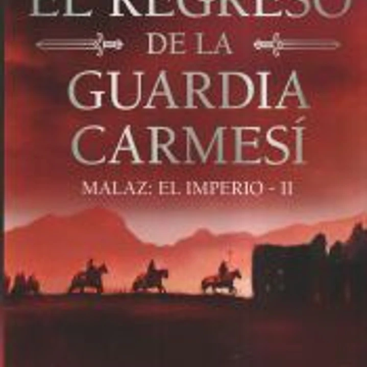 El regreso de la Guardia Carmesí (Malaz: El Imperio 2) 1