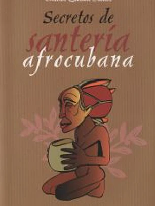 SECRETOS DE SANTERÍA AFROCUBANA