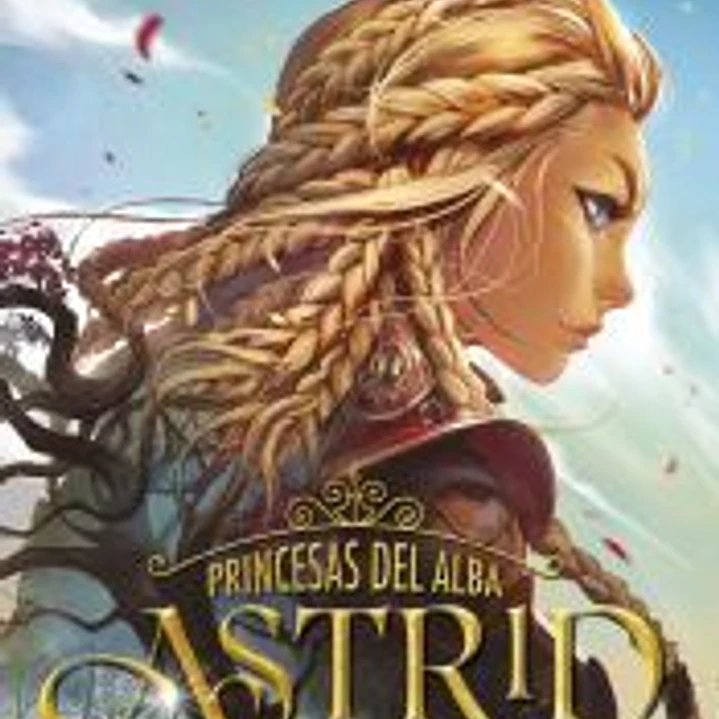 Las princesas del alba. Astrid 1