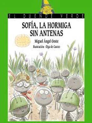 Sofía, la hormiga sin antenas