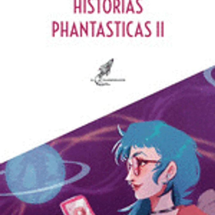 Historias Phantasticas II 1