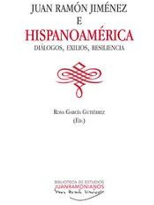 Juan Ramón Jiménez e Hispanoamérica