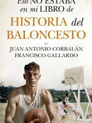 Eso no estaba en mi libro de historia del baloncesto