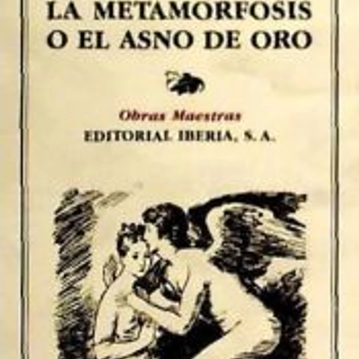 LA METAMORFOSIS O EL ASNO DE ORO 1