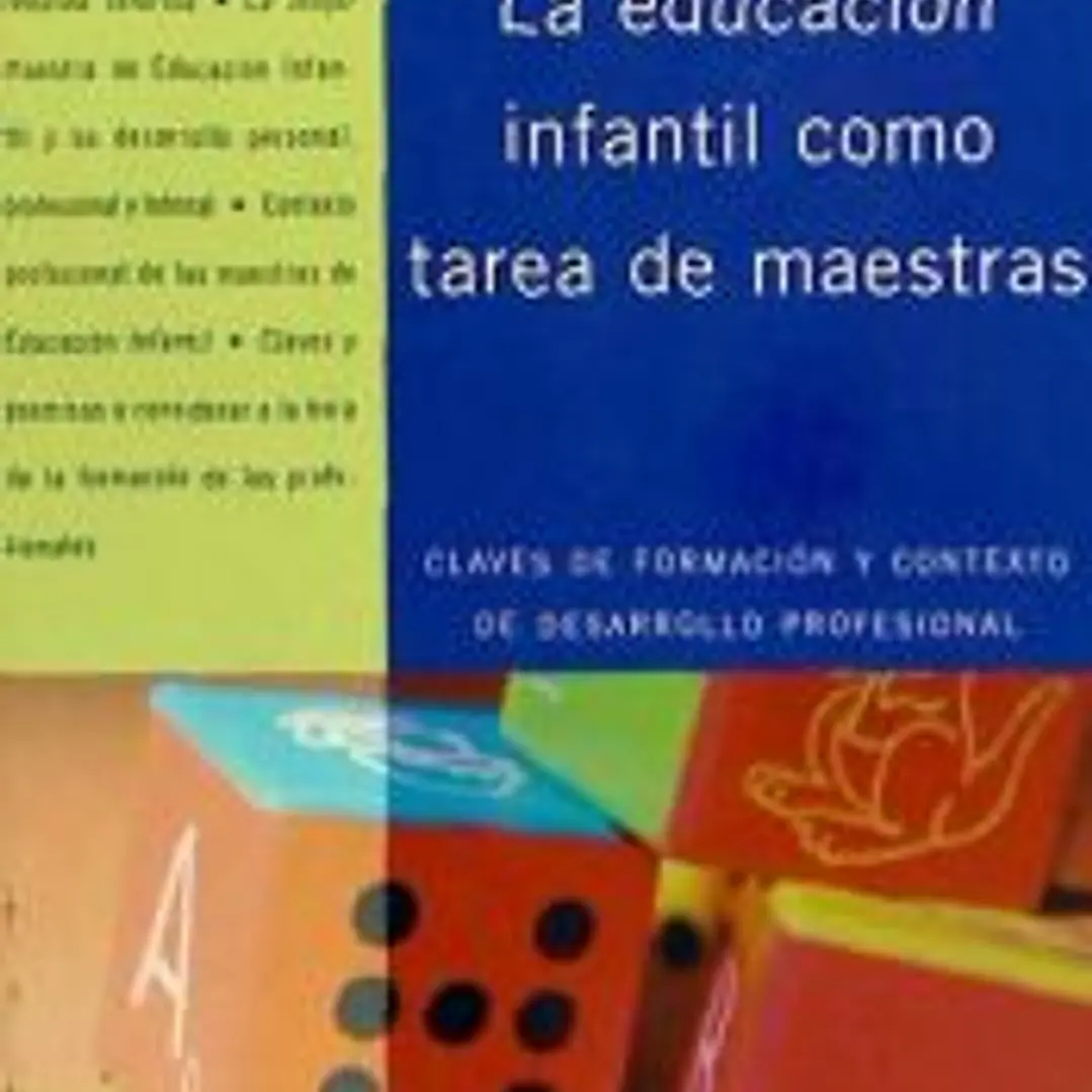 La educación infantil como tarea de maestras 1